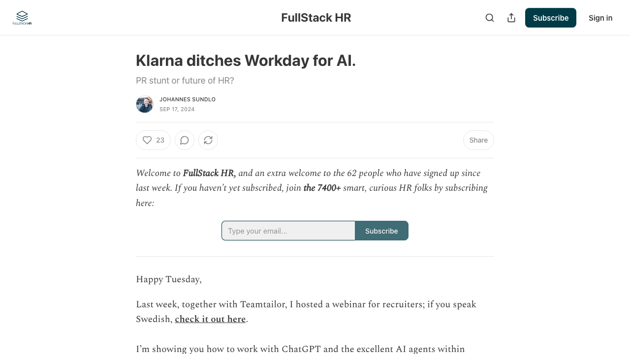 fullstackhr.io — P – Klarna Ditches Workday For Ai preview