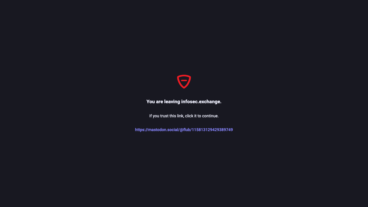 infosec.exchange — @Flub@Mastodon.Social – 115813129477906011 preview